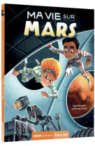 Ma vie sur mars - tome 1