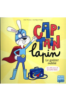 Cap-tain doudou - cap-tain lapin  le gouter oublie