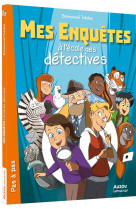 Mes enquetes a l-ecole des det - t01 - mes enquetes a l-ecole des detectives