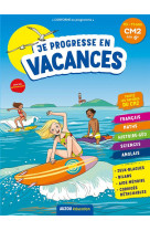 Je progresse en vacances - cm2 a la 6e