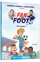 Fan de foot - t02 - fan de foot - trop d-chance !