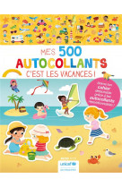 Mes tout premiers autocollants - mes 500 autocollants - c-est les vacances !