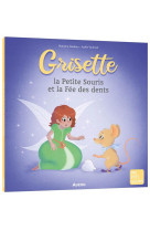 Grisette, la petite souris et la fee des dents