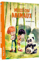 Mission animaux - t03 - mission animaux - sos bebes pandas