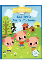 Les p'tits classiques à écouter - les trois petits cochons