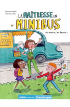 La maitresse en minibus tome 1 - au secours, les devoirs !