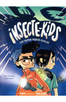 Insecte-kids tome 1 - les super-heros ecolos