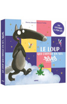 Le loup qui croyait en ses reves - une histoire en pop-up !