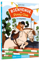 Bienvenue au poney-club tome 2 - la competition