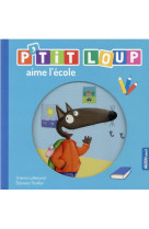 P-tit loup aime l-ecole