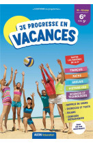 Je progresse en vacances - 6e a la 5e