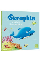 Seraphin, le prince des dauphins (ne)