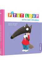 P-tit loup aime son doudou