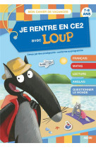 Je rentre en ce2 avec loup - cahier de vacances 2024