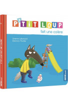 P-tit loup fait une colere