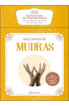 Mes cartes de mudras - 58 positions de yoga des mains pour ameliorer ma sante et mon bien-etre - cof