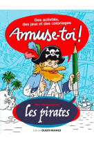 Amuse-toi ! les pirates  des activites et des coloriages