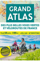 Grand atlas des plus belles voies vertes et veloroutes