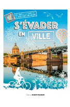 S-evader en ville