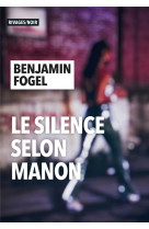 Le silence selon manon