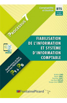 Processus 7 bts cg 1ere et 2e annees - fiabilisation de l-information et systeme d-information compt