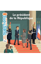 Le president de la republique