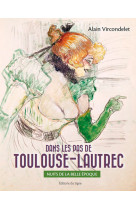 Dans les pas de toulouse-lautrec