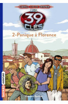 Les 39 cles - cahill contre vesper, tome 02 - panique a florence