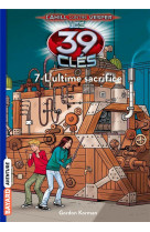 Les 39 cles - cahill contre vesper, tome 07 - l-ultime sacrifice