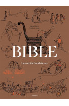 Bible - les recits fondateurs