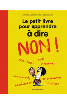 Le petit livre pour apprendre à dire non !