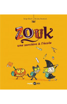 Zouk, tome 03 - une sorciere a l-ecole