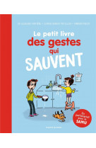 Le petit livre des gestes qui sauvent