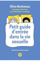 Petit guide d-entree dans la vie sexuelle