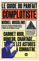 Le guide du parfait complotiste