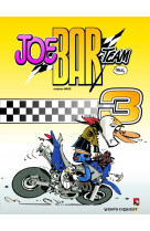 Joe bar team - tome 03