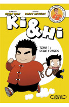 Ki & hi - tome 1 deux freres - vol01