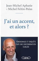 J-ai un accent et alors ?