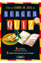 Burger quiz - le cahier de jeux