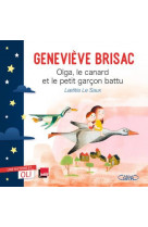 Oli - olga, le canard et le petit garcon battu