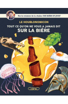 Houblonomicon - tout ce qu-on ne vous a jamais dit sur la biere