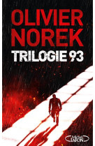 Trilogie 93 - collector et ultra-noir - 3 nouvelles pour la premiere fois reunies