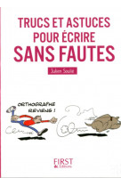 Le petit livre de - trucs et astuces pour ecrire sans fautes