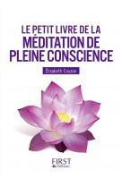 Le petit livre de - la meditation de pleine conscience