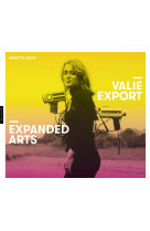 Valie export : expanded arts