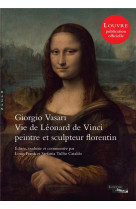 Vie de leonard de vinci par vasari - edition critique et nouvelle traduction commentee