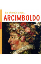 En chemin avec arcimboldo