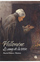 Philomene - le sang de la terre