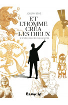 Et l-homme crea les dieux