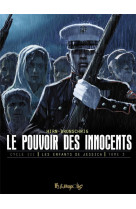 Le pouvoir des innocents, cycle iii - vol03 - les enfants de jessica